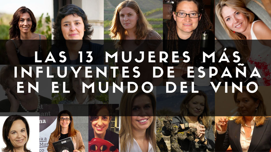 Las Mujeres M S Influyentes De Espa A En El Mundo Del Vino