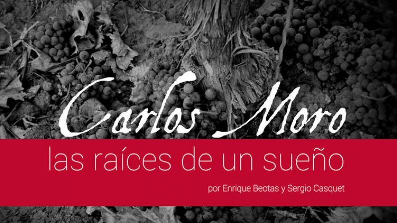 Carlos Moro, las raíces de un sueño